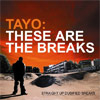 Tayo - These Are The Breaks