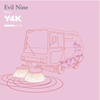 Evil Nine - Presents Y4K