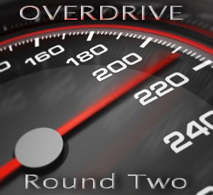 Overdrive Round Two (08.05.10)