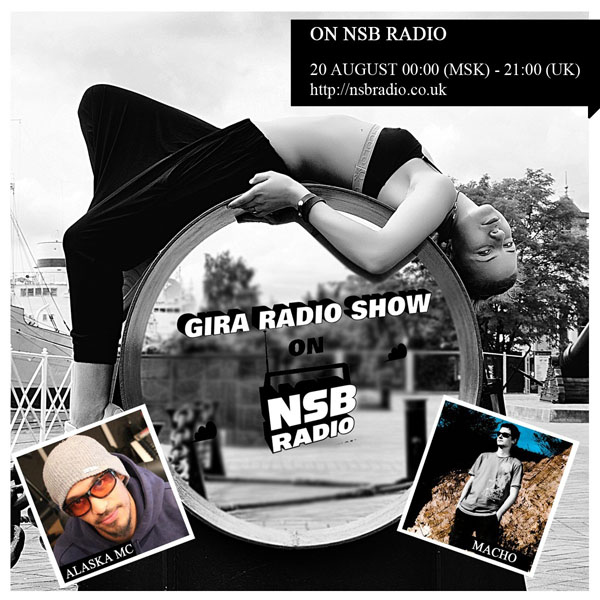 GIRA RADIO SHOW on NSB RADIO feat.MACHO (SLOVAKIA, BREAKS.SK)