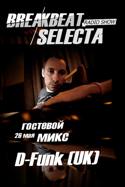 D-Funk guestmix Breakbeat Selecta
