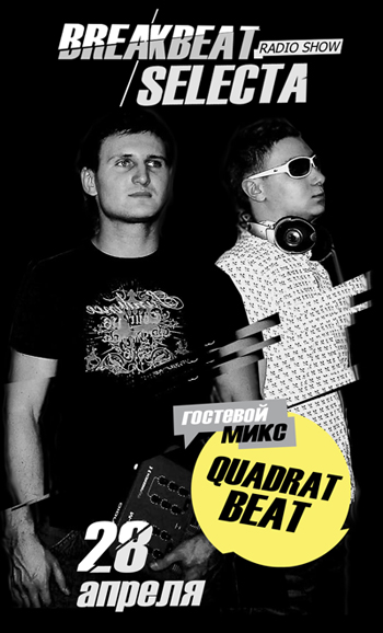 Quadrat Beat guestmix Breakbeat Selecta