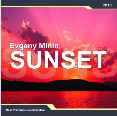 Evgeny Minin - Sunset  [Progressive breaks mix]