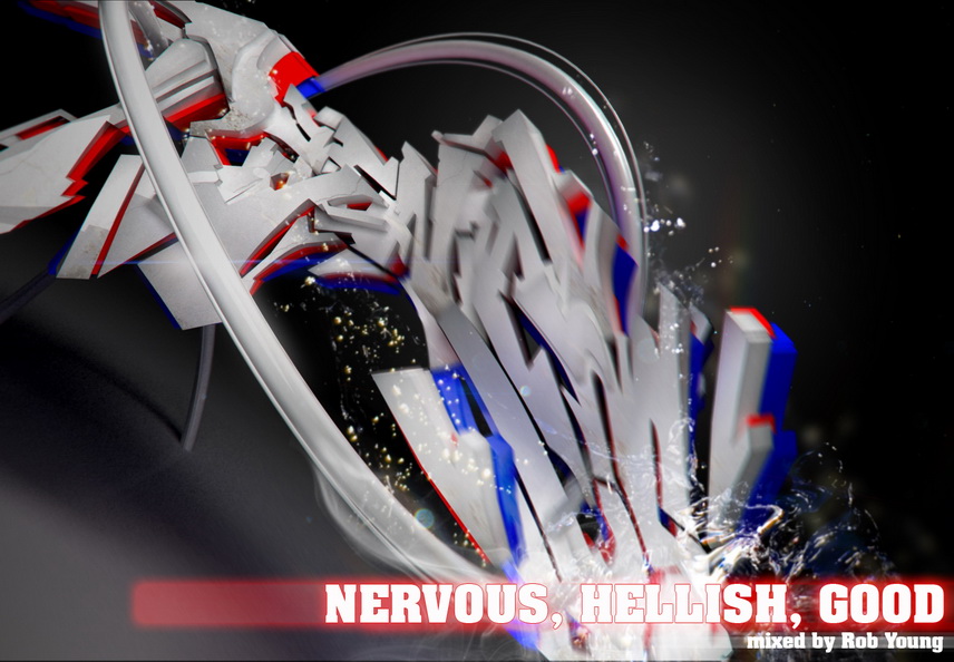 Nervous, Hellish, Good