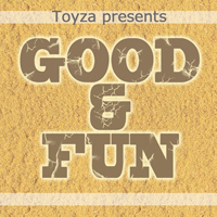 Good & Fun