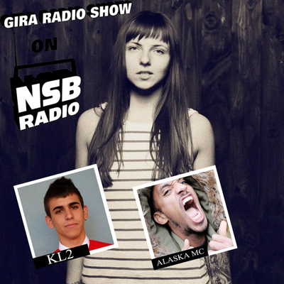 GIRA RADIO SHOW ON NSB RADIO feat. KL2 (BREAKZ R BOSS RECORDS, HOT CAKES, SPAIN)