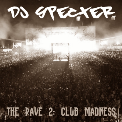 The Rave 2: Club Madness