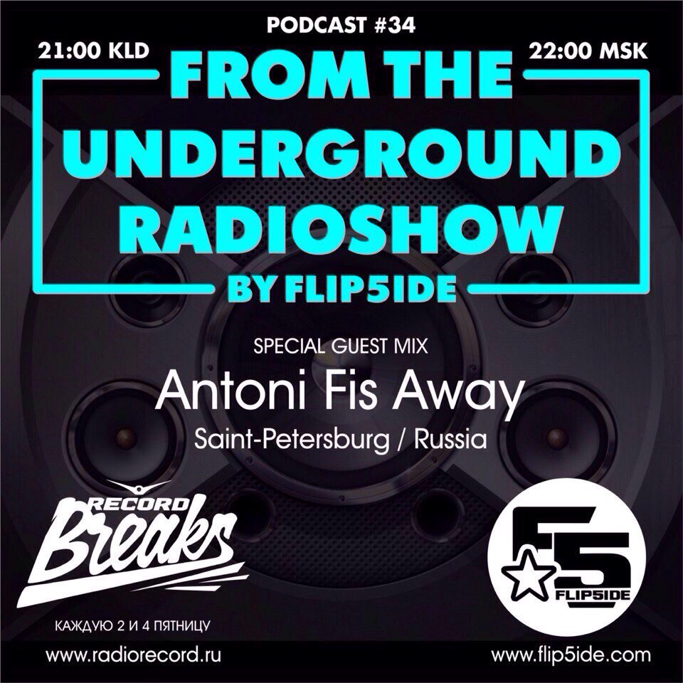 Flip5ide - From The Underground Radioshow 034 with Antoni Fis Away