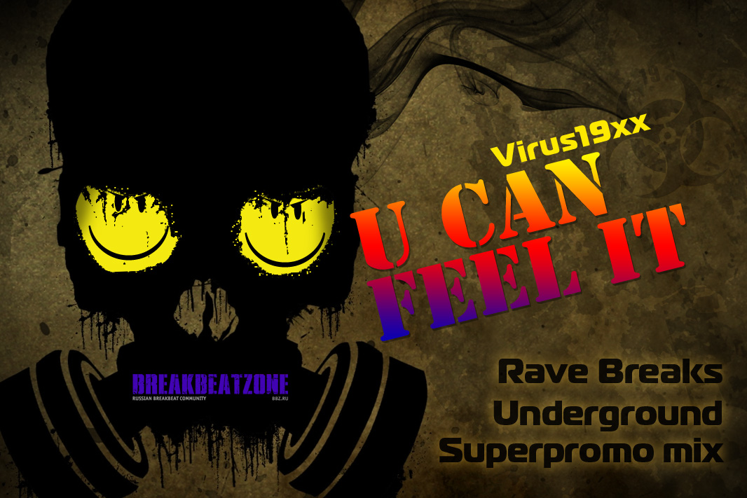 U Can Feel It (Rave Breaks Underground Superpromo mix)
