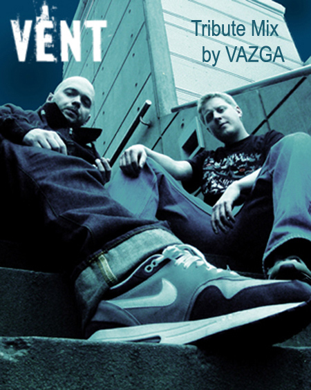 VAZGA - Tribute Mix to VENT (15.04.2010)