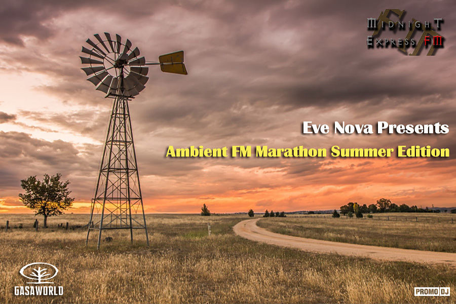 Eve Nova Presents Ambient FM Marathon Summer Edition